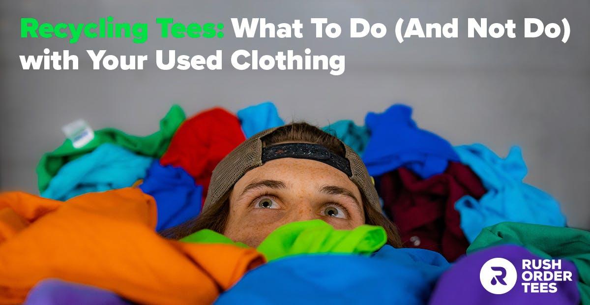 Preview image for Recycling T-Shirts: What To Do (And Not Do)